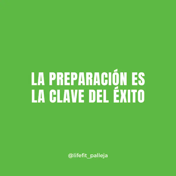 LA PREPARACIÓN ES LA CLAVE DEL ÉXITO